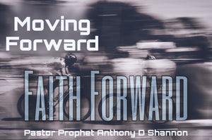 Moving Forward Faith Forward (Individual)