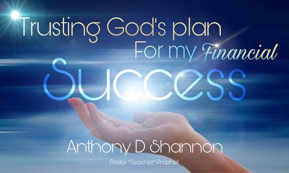 Trusting God Plan for My Financial Success (Series)